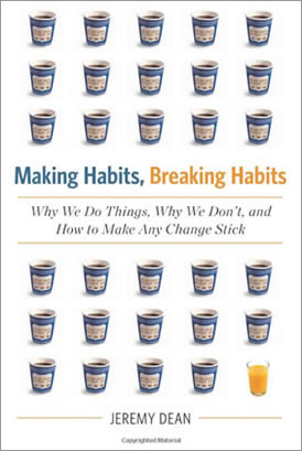 Making Habits, Breaking Habits